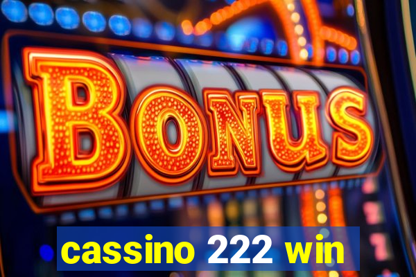 cassino 222 win